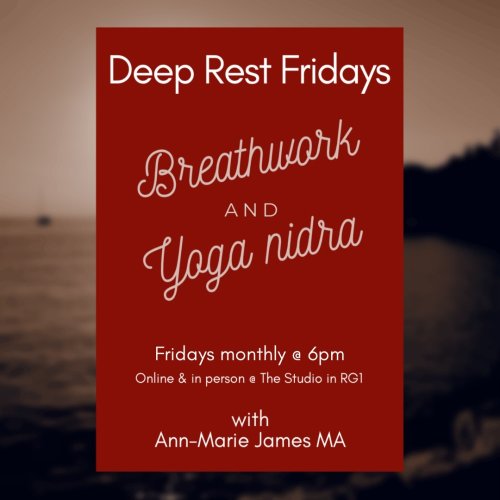 Deep Rest Fridays Yoga and Breathwork in RG!